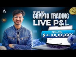 Crypto Trading Live P&L X,XX,XXX | By Ayush Thakur |