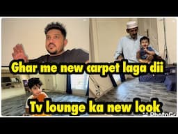 Ghar me new carpet laga dii | tv lounge ka new look .. babar akbar vlog
