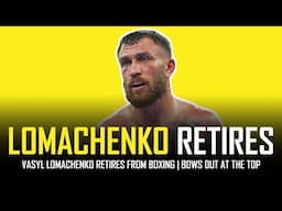 VASYL LOMACHENKO RETIRES FROM BOXING 🥊