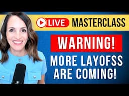 🔴 [LIVE] WARNING! More Layoffs Are Coming - Don't Get Blindsided | 3 SMART Moves To Make Now