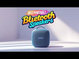 Top 5 Best Portable Bluetooth Speakers 2025
