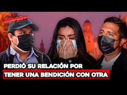 PERDIÓ SU RELACIÓN POR TENER UNA BENDICÓN CON OTRA | Exponiendo Infieles
