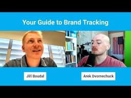 Your Guide to Brand Tracking with Jiri Boudal