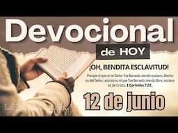 Devocional de Hoy | 12 de junio del 2025 | Adan Vicente
