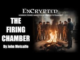 "The Firing-Chamber" by John Metcalfe | Horror