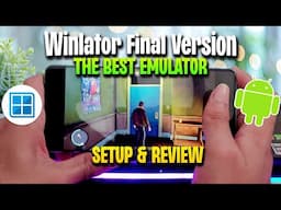 Winlator 10.0 Final Update – Full Review, Setup & Gaming Test on Android!
