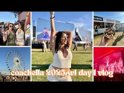 RAVERS TAKE COACHELLA 2025 🎡 WEEKEND 1 DAY 1 VLOG