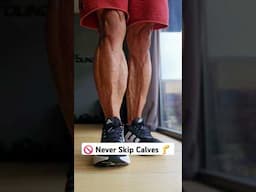 Never Skip Calves..Here's Why