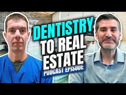 He Was Forced Out of Dentistry—Now He’s Earning Millions in Real Estate!