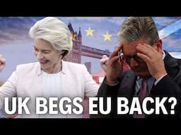 Britain’s Brexit Disaster: Why It’s BEGGING to Rejoin the EU