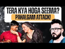Pahalgam Attack: Seema Haider Hogi Deport? | @StyleRug