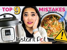 Top 9 Common Instant Pot Mistakes