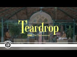 Varijashree Venugopal - Teardrop (Live) | Vari (The Live Sessions)