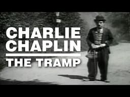 Charlie Chaplin: The Tramp