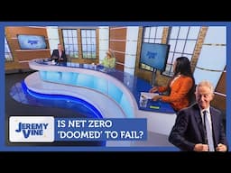 Is net zero 'doomed' to fail? Feat. Carole Malone & Nelufar Hedayat | Jeremy Vine