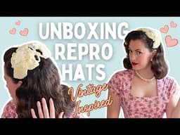 Unboxing AMAZINGLY AUTHENTIC Handmade Reproduction Vintage Hats! 👒