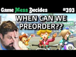 WHEN CAN WE PREORDER A SWITCH 2? | Game Mess Decides 393