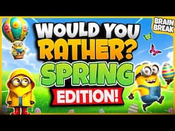 Spring Would You Rather? Workout 🌸 Spring Brain Break 🌸 Spring Games For Kids 🌸 GoNoodle