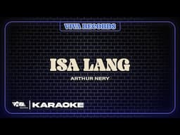 Isa Lang - Arthur Nery (karaoke)