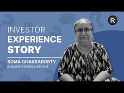 Investor Experience Story #23 - Soma Chakraborty (Bengali)