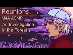 [ASMR] [M4A] Finding an Old Friend... In the Woods