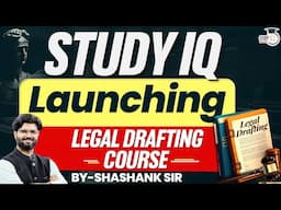 Legal drafting course | by Shashank sir | StudyIQ Judiciary