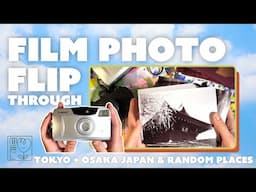 FILM PHOTO FLIP THROUGH ✨ Tokyo + Osaka and random other photos