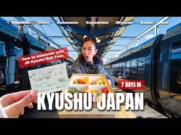 7D Ultimate Kyushu Guide — Japan with JR Kyushu Pass: Nagasaki, Ukiha, Kumamoto, Kagoshima, and more