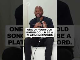 your old song can be your new hit.