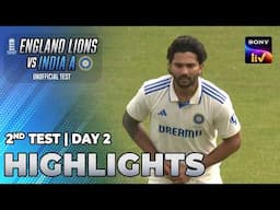 2nd Test Day 2 | England Lions vs India A | India Tour Of England | Highlights | 7th June 2025
