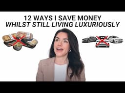 12 ways I save money, whilst still living luxuriously | luxury on a budget