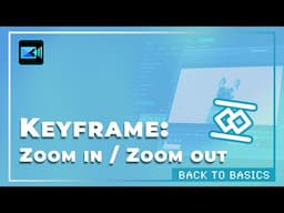 Keyframe: Zoom in / Zoom out | PowerDirector Tutorial for Basics