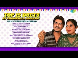 Top 15 Duets by Chamkila & Amarjot | Lyrics With Hindi Meaning | Chamkila Songs | Pehle Lalkare Naal