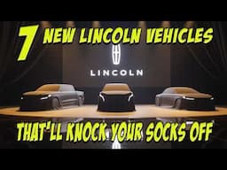 7 NEW Lincoln Models for 2026 That’ll KNOCK YOUR SOCKS OFF