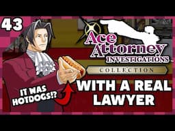 IT WAS THE HOTDOGS! | Lawyer & Voice Actor Play Ace Attorney Investigations! Pt. 43