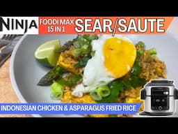 INDONESIAN CHICKEN & ASPARAGUS FRIED RICE *SEAR/SAUTÉ* NINJA FOODI Recipe | Chilli, Garlic & Ginger
