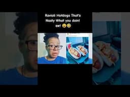 Ravioli Hotdogs That's Nasty what you doing? ew! 😫🤣 #short | @WillNakina