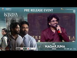 King Nagarjuna Speech @ KUBERAA Pre-Release Event | Dhanush, Nagarjuna, Rashmika | DSP