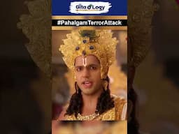Shri Krishna’s Words for Terror Elements #gitaology #peaceprogram  #bhagavadgita #pahalgamattack