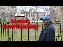 Walking Tour of NYC's Broadway (Lower Manhattan)
