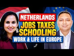 How is life in Netherlands for Indians 2025 - FREE Benefits I Housewives I Jobs I Education I Tax