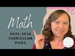 MATH CURRICULUM PICKS FOR MIDDLE AND HIGH SCHOOL | Homeschool Year 2025-2026