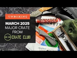 3 Times Sharper! - Unboxing the Crate Club Major Crate: March 2025
