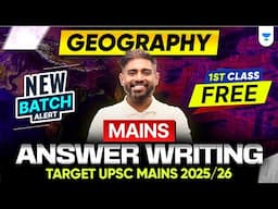 FREE First Class on Geography Mains Answer Writing by Sudarshan Gurjar | New QEP Batch for UPSC 2025