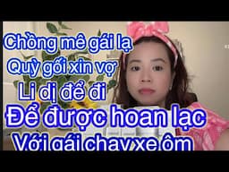 Một ông nhà giàu bỏ vợ đẹp con ngoan để chạy theo cô gái chạy xe ôm