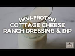 Cottage Cheese Ranch & Dip (High-Protein)