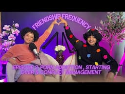 Ep 2: Porn addiction, starting over & conflict management