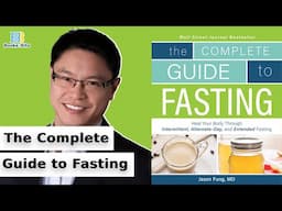 Fasting For Longevity  - The Complete Guide to Fasting by Jason Fung