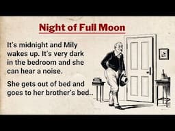 Night of Full Moon - The Ghost in the Music Room 🏰 Learn English Through Stories | ESL