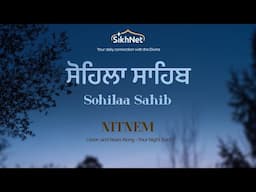 Sohilaa Sahib Night-time bani
